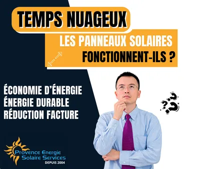 Temps nuageux est ce que mes panneaux solaires produisent ? 