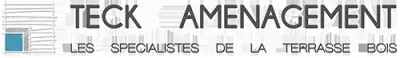 Spécialistes de la terrasse bois. SAINT VICTORET (13) ET SEGURET (84) TECK AMENAGEMENT