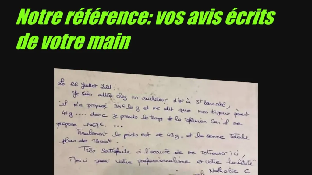 En 2021, toujours pas de faux avis clients à l'Echoppe d'or, les avis sont écrits sur notre livre de rachat or