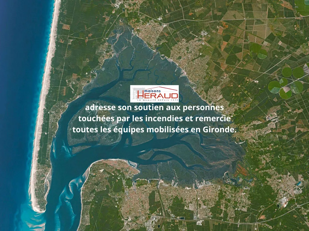 Incendies en Gironde, Maisons HERAUD adresse son soutien aux sinistrés et aux équipes mobilisées