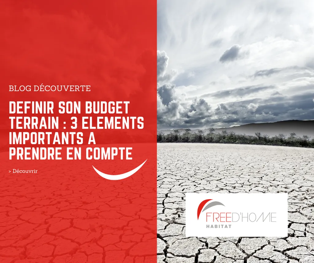 3 éléments importants à prendre en compte pour budgétiser l'achat d'un terrain
