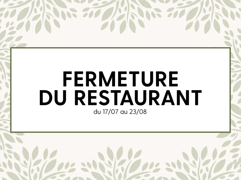 Fermeture estivale du restaurant L’Ermitage : une pause gourmande avant de vous retrouver dès la rentrée dans un cadre toujours aussi chaleureux