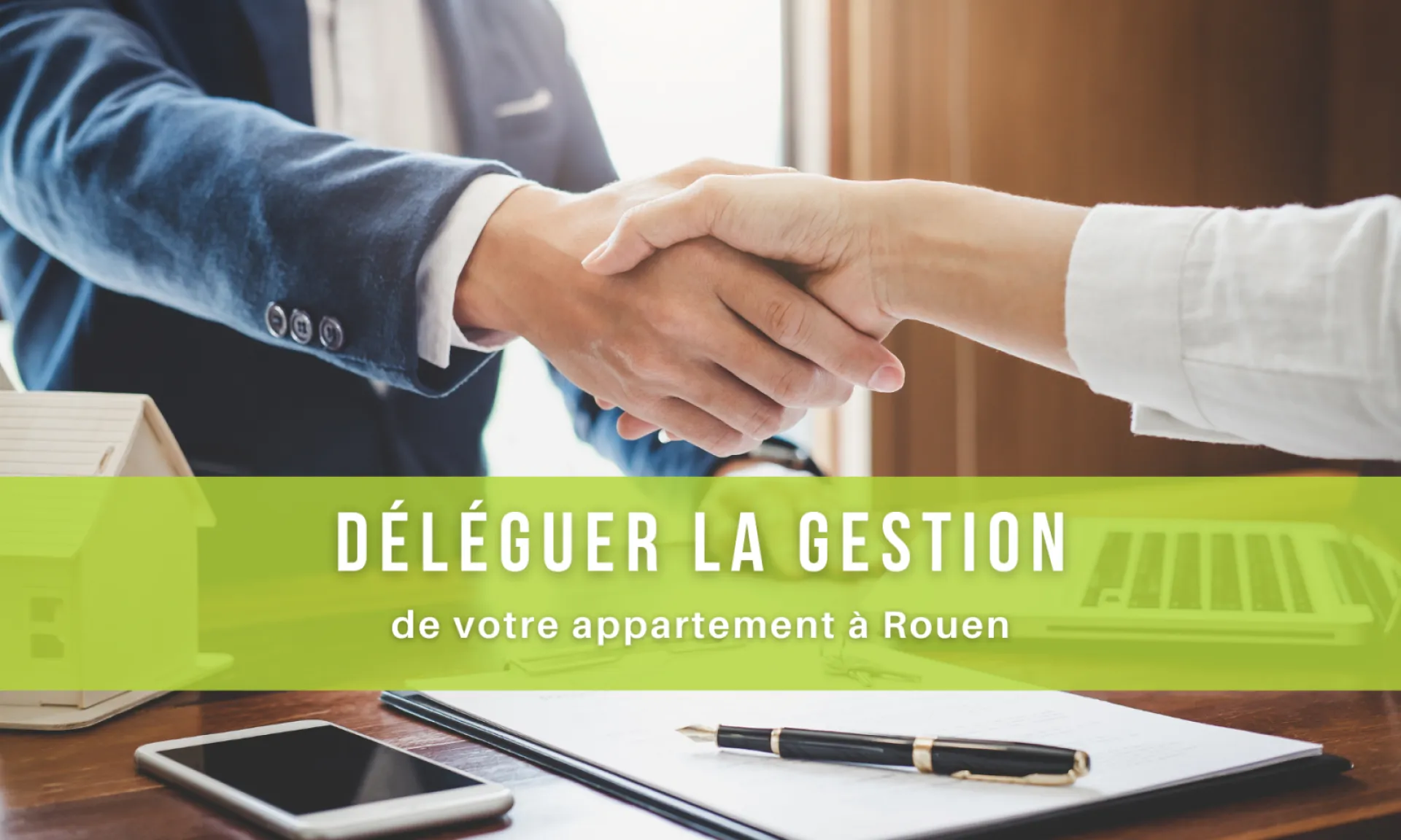 Déléguer la gestion de votre appartement à Rouen, à nos experts Jourdainne Aktion !