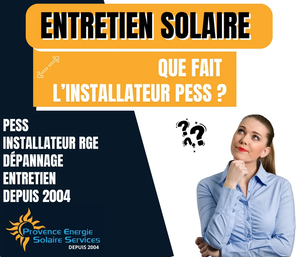 Entretien panneaux solaire que vérifie votre installateur à Aix en Provence ? 