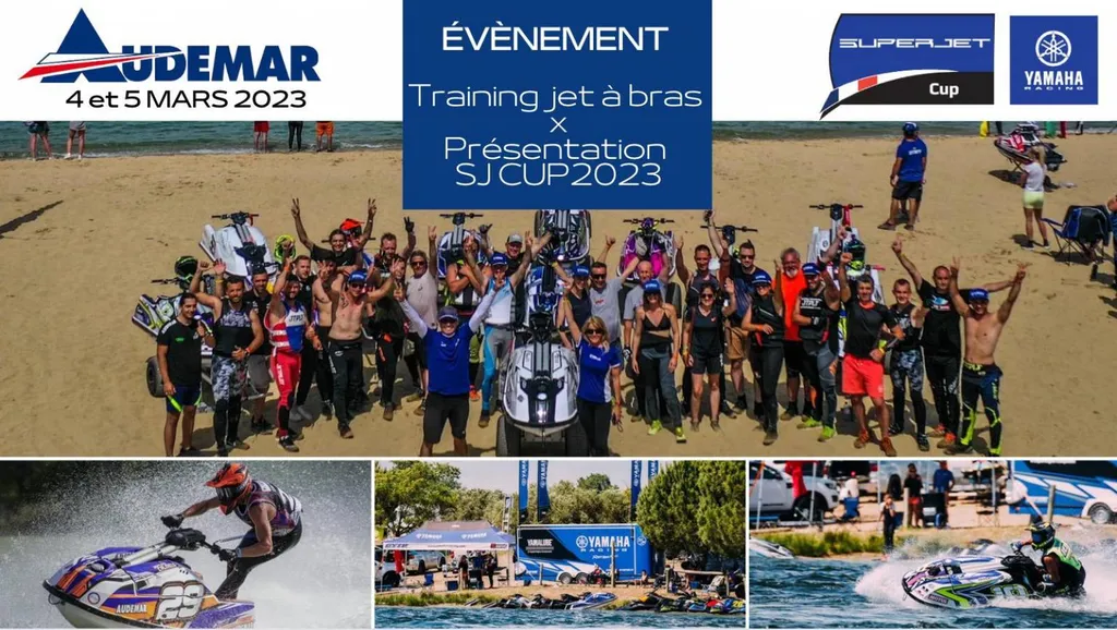 ÉVENEMENT AUDEMAR JET À BRAS / YAMAHA SUPERJET CUP