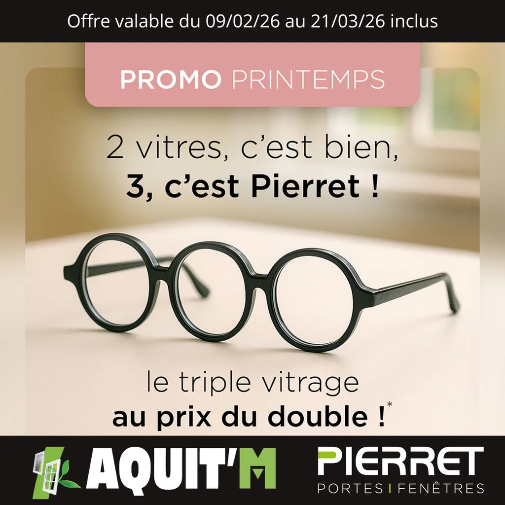 Promo triple vitrage chez Aquit'M à Saint Jean d'Illac