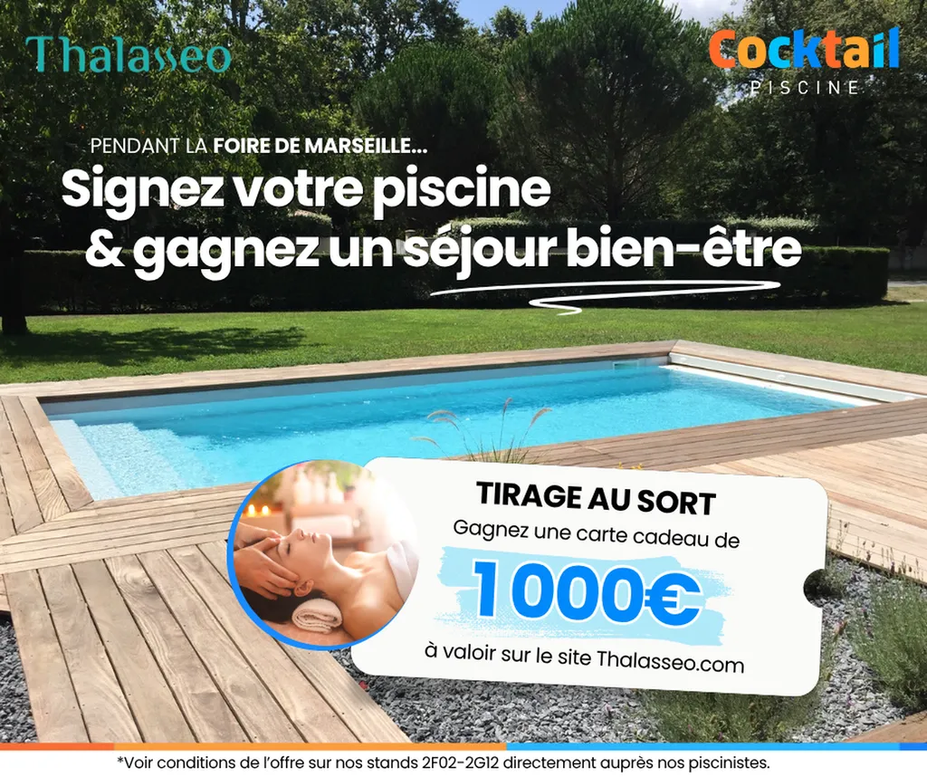 Cocktail Piscine à la Foire de Marseille 2026 : tentez de gagner un séjour bien-être !