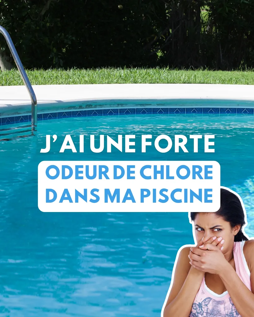 Ma piscine sent le chlore : une idée reçue très répandue