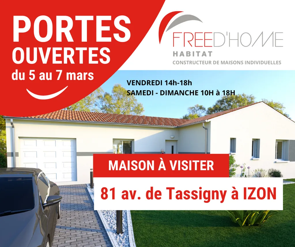 Portes ouvertes maison neuve du 5 au 7 mars