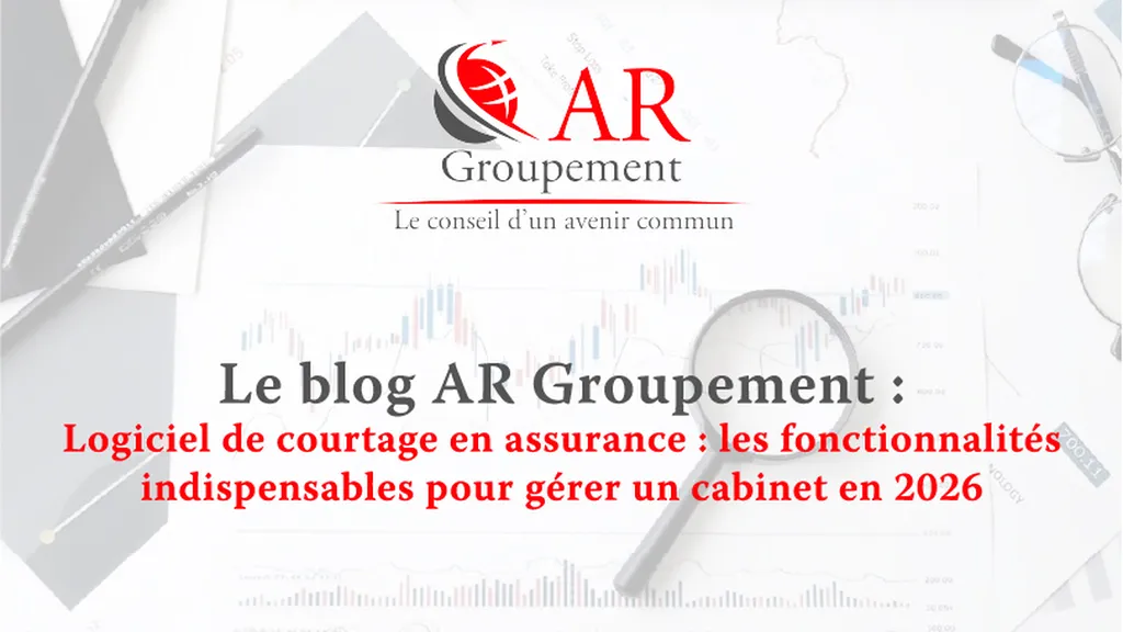 Logiciel de courtage en assurance : les fonctionnalités indispensables pour gérer un cabinet en 2026