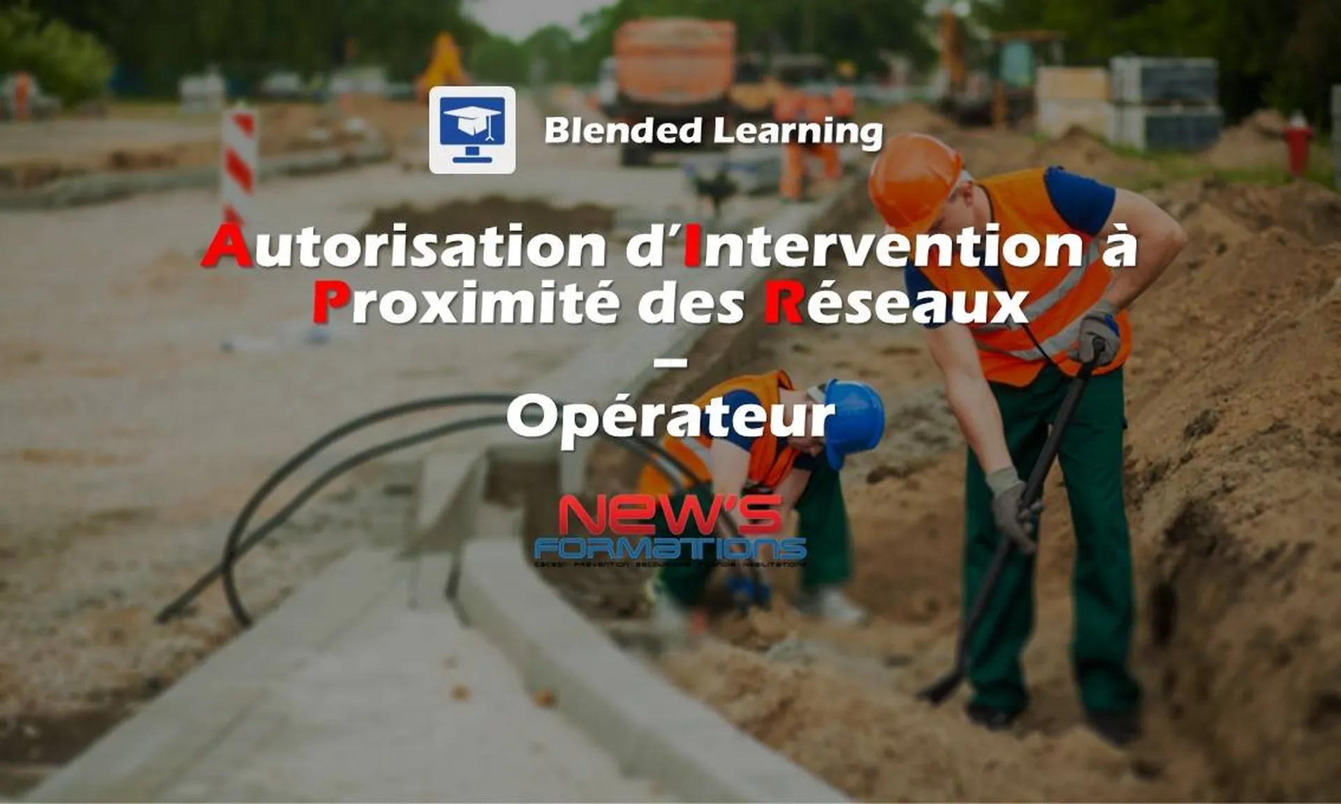 AIPR - Niveau : Opérateur - Blended Learning