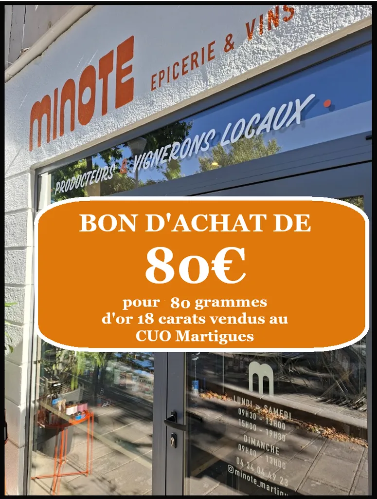 à partir de 80 grammes d'or 18 carats vendus au CUO RACHAT D'OR MARTIGUES  un bon d'achat d'une valeur de 80€