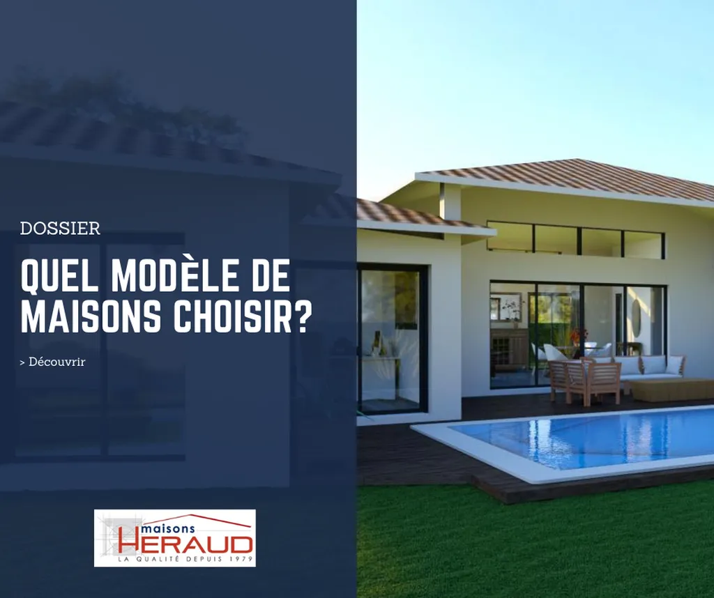 Quel modèle de maison choisir ?