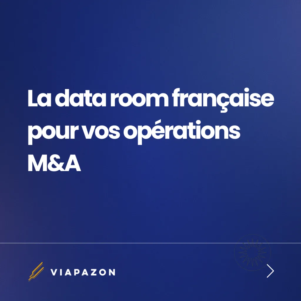 Pourquoi utiliser une Data Room française pour vos projets sensibles ?