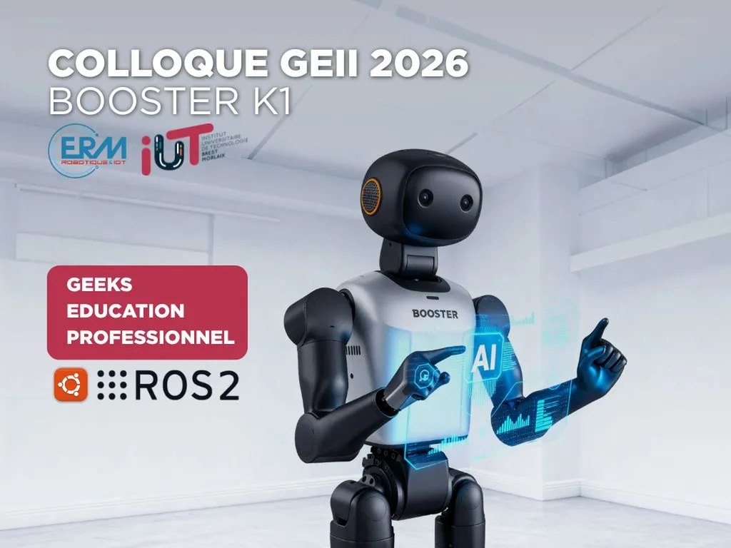 BOOSTER K1 : ERM Robotique présente son robot humanoïde au colloque GEII de l'IUT Brest Morlaix (27-29 Mai 2026)