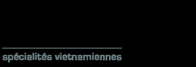 Restaurant spécialités Vietnamiennes