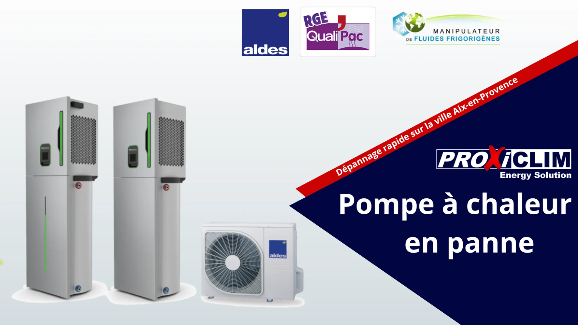 Dépannage de pompe à chaleur air/eau à Aix-en-Provence PROXICLIM