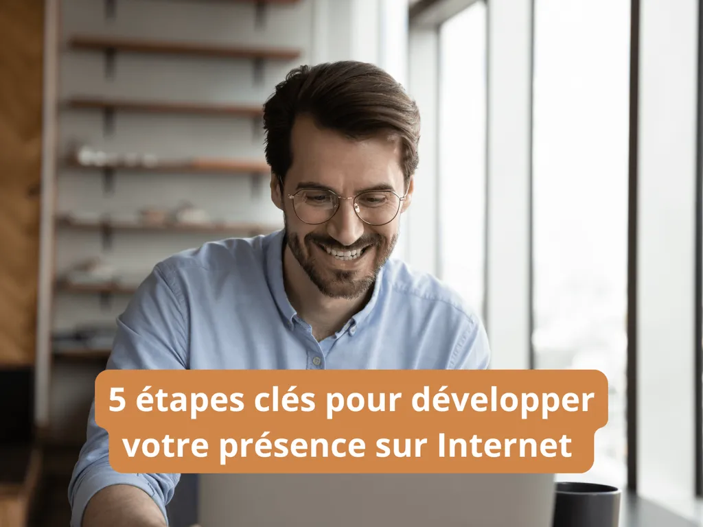 5 étapes clés pour développer votre présence sur Internet avec Dicma et Simplébo