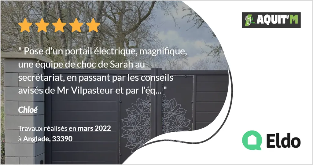 Avis clients Eldo suite à la pose d'un portail par Aquit'M