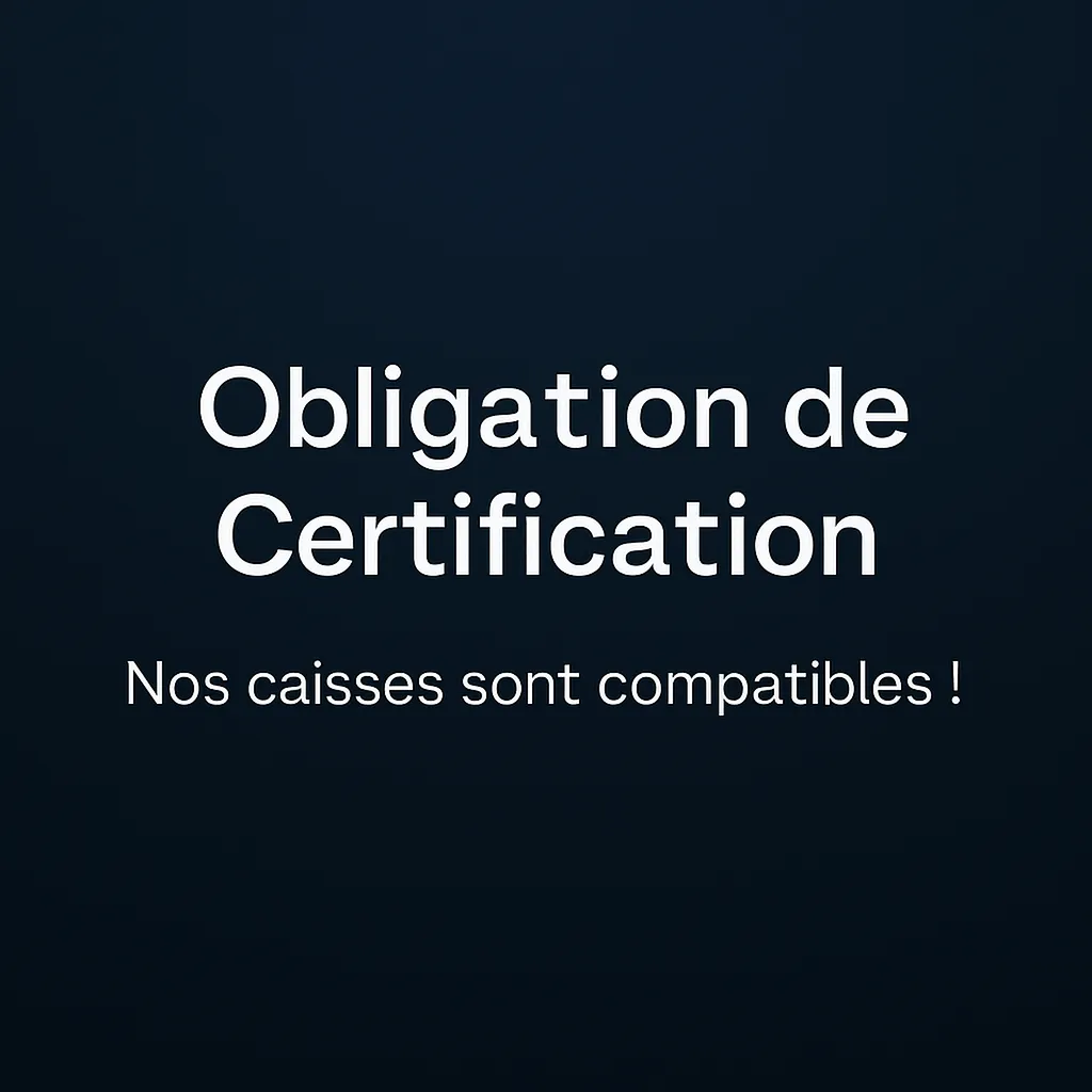 Caisse enregistreuse NF525 : une obligation légale dès Mars 2026 en PACA, Provence, en Occitanie, et Partout en France