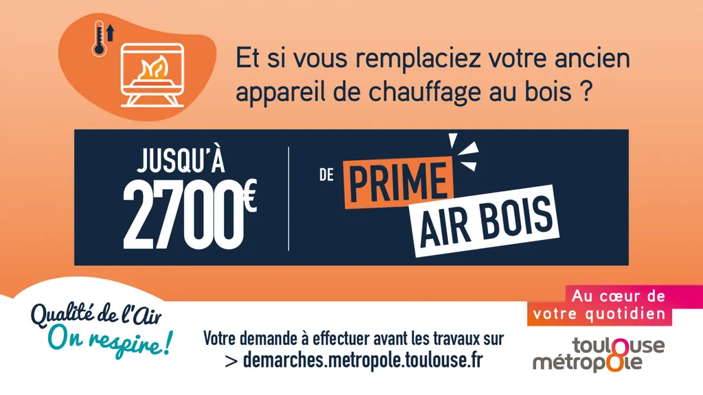 Prime Air-Bois Toulouse Métropole : Remplacez votre ancien chauffage et économisez ! 