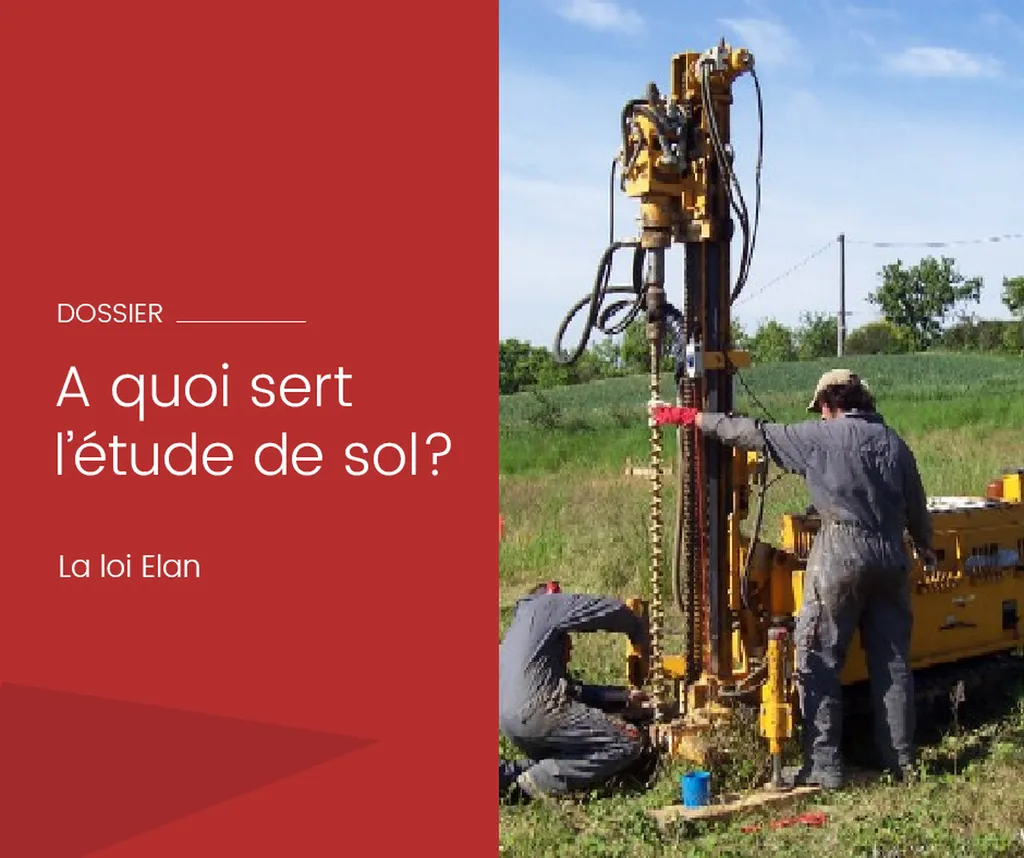 A quoi sert l’étude de sol ? Qu’est ce qu’une étude de sol ?