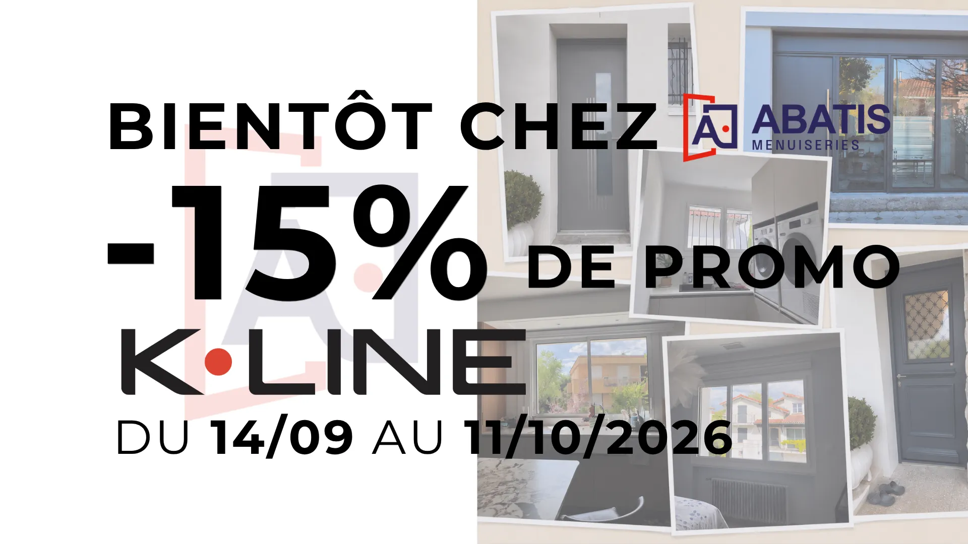 Offre K•LINE à Toulouse : bientôt -15 % sur vos menuiseries avec ABATIS