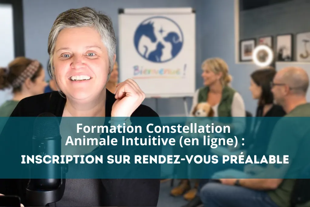 Se former à Paris avec Valérie Guillet à la constellation animale intuitive : affiner votre lecture des liens humain-animal, avec cadre, consentement et discernement.