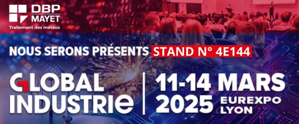 Spécialiste du traitement de surface, le Groupe DBP participe au salon GLOBAL INDUSTRIE 2025