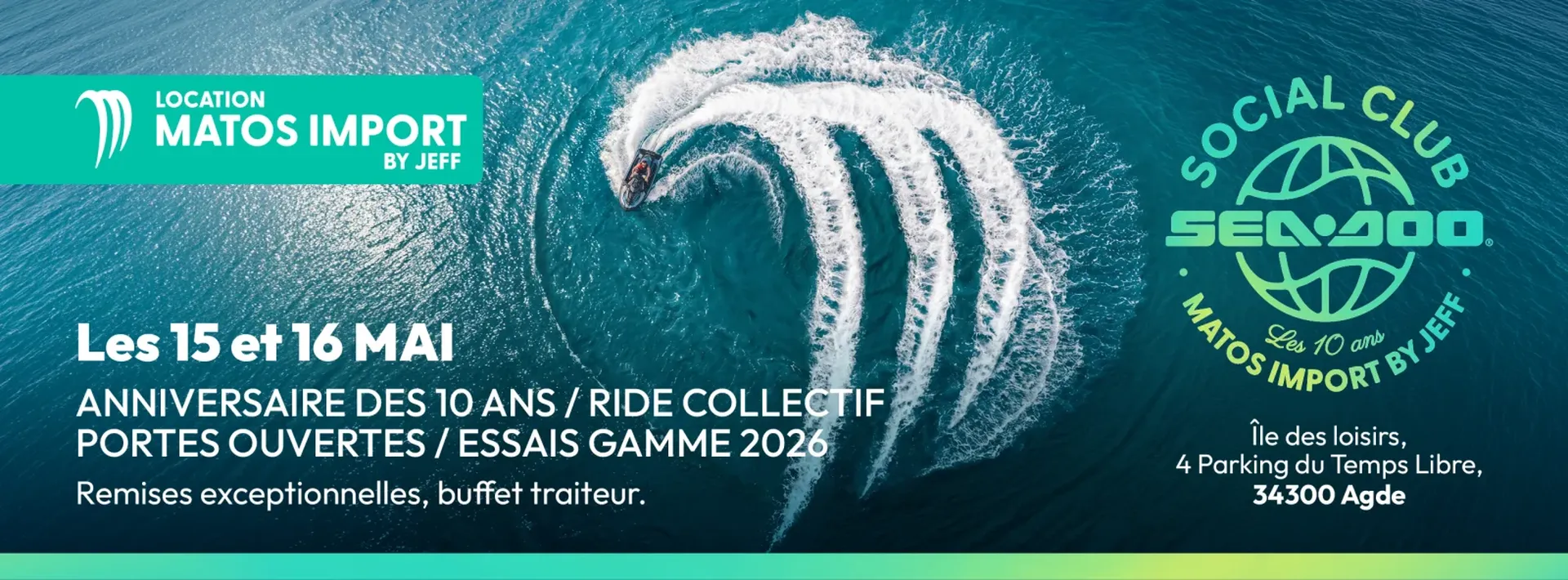 10 ans de Matos Import Social Club Sea-Doo