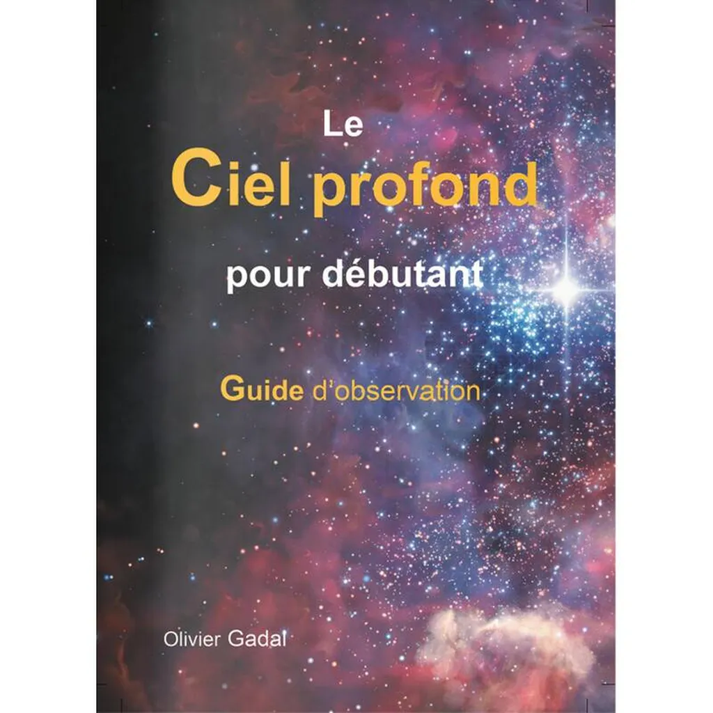 Le Ciel profond pour débutant d'Olivier Gadal