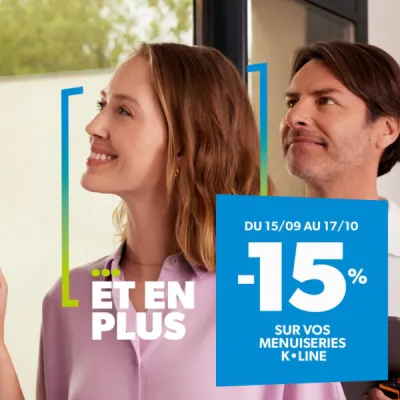 Campagne exclusive K•LINE : -15 % sur vos portes et fenêtres du 15 septembre au 17 octobre 2025