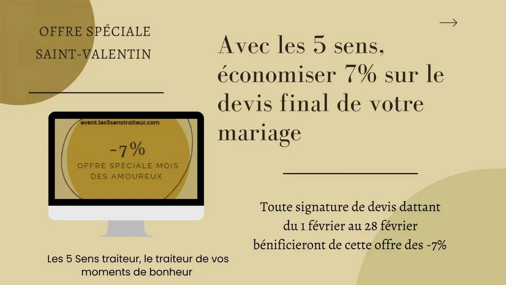 -7% sur tout les devis signé durant le mois de février pour un mariage 