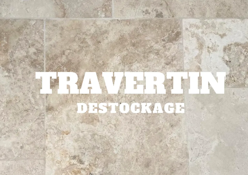 Destockage travertin 1er choix