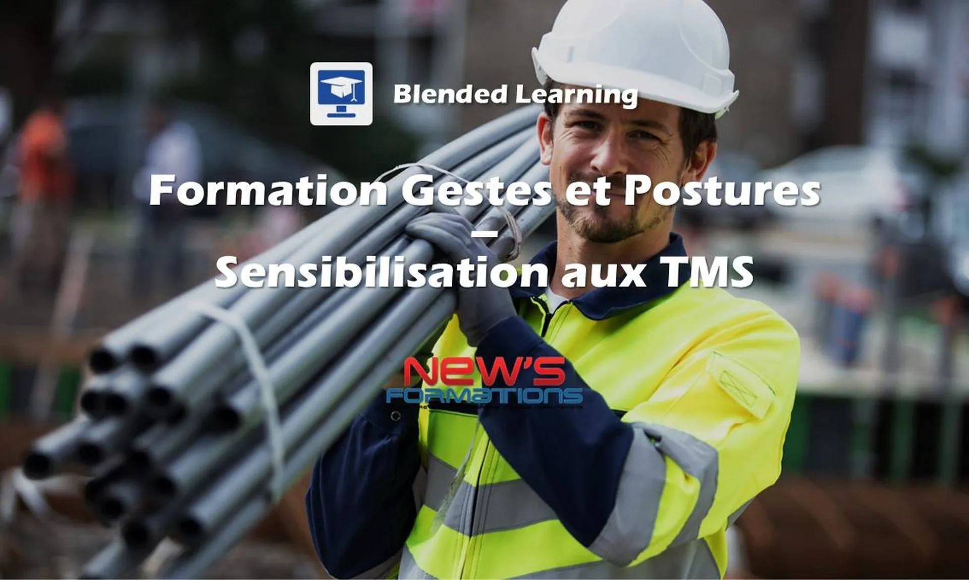 Formation Gestes et Postures - Sensibilisation aux TMS -  Blended learning