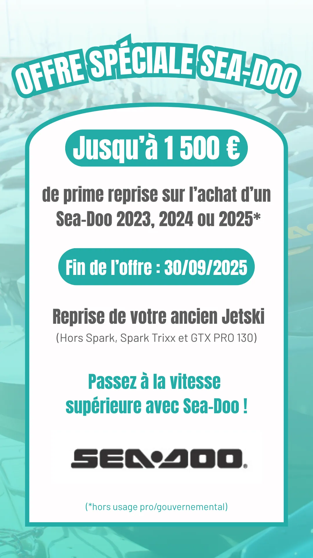 Profitez de la prime reprise Sea-Doo : jusqu’à 1 500 €