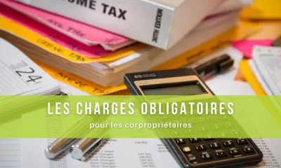 Les charges obligatoires pour les copropriétaires.