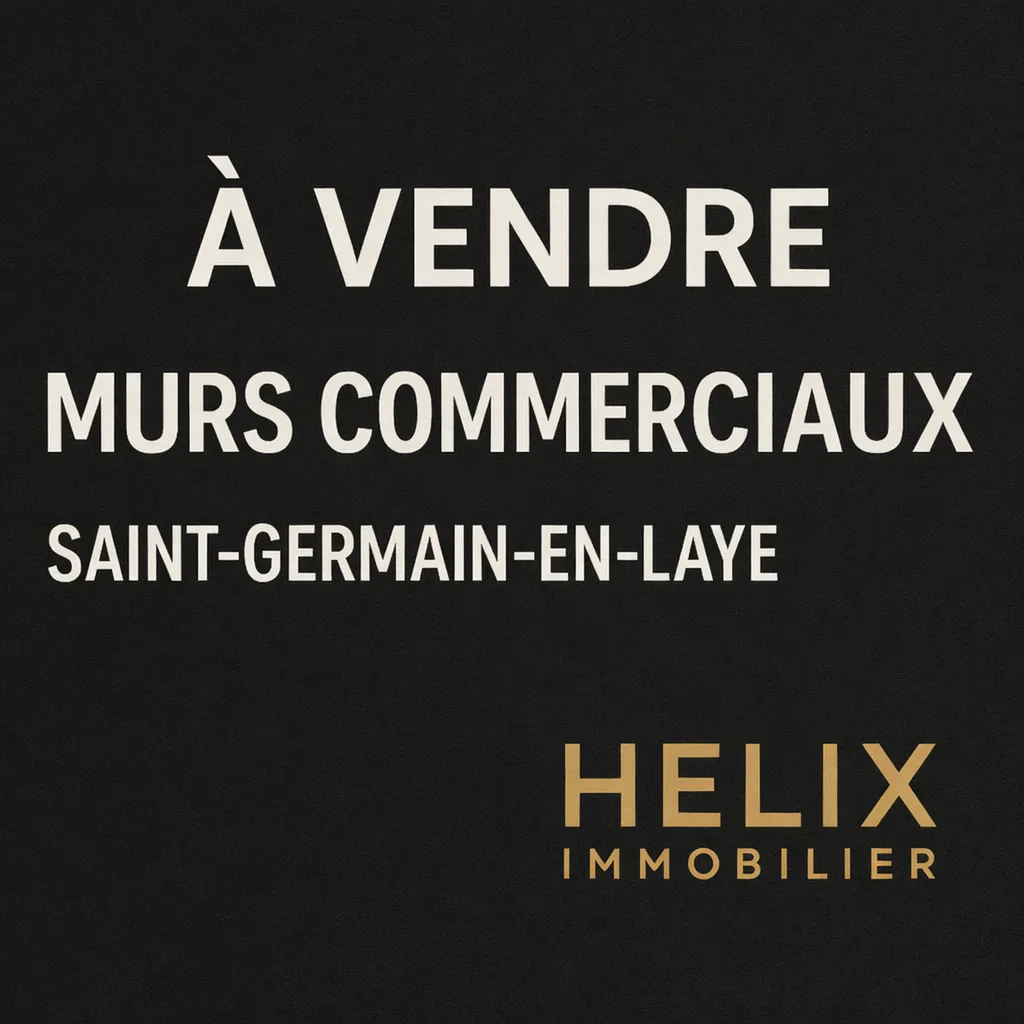 Commerce à Vendre dans st germain en laye avec le spécialiste du secteur