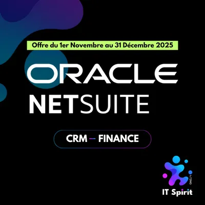 Offre Exclusive NetSuite ERP & CRM & Finance – IT Spirit