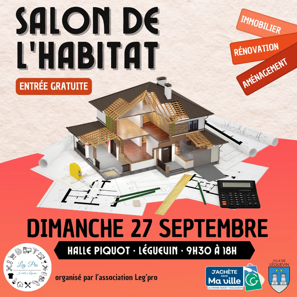 SALON DE L'HABITAT 2026 A LEGUEVIN : DIMANCHE 27 SEPTEMBRE