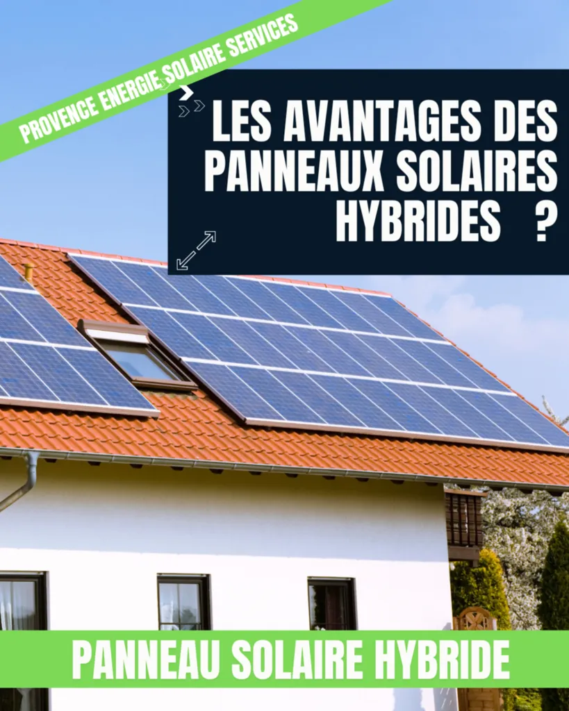 Quels sont les avantages des panneaux hybrides en région PACA , 