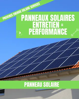 Provence Energie Solaire Services entretien vos installations solaires 