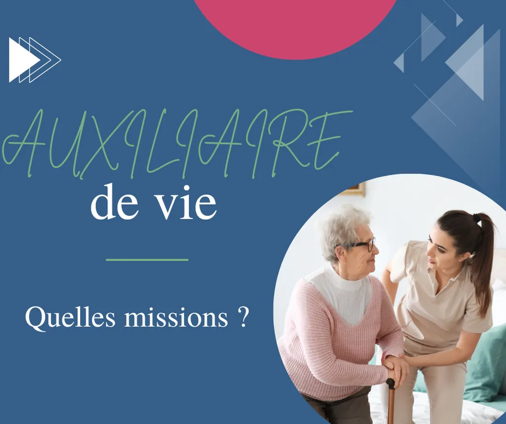 Quelles sont les missions d'une auxiliaire de vie ? 