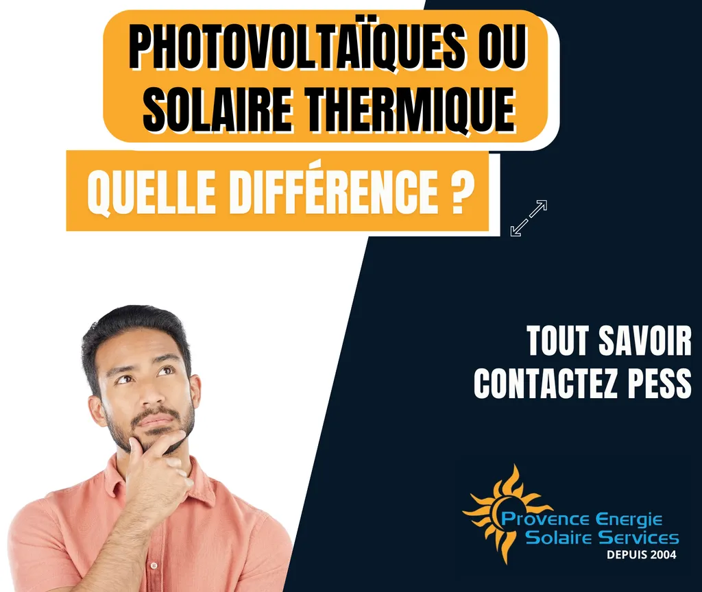 Quelle est la différence entre le solaire photovoltaïque et le solaire thermique ? 