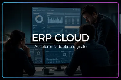 Formation NetSuite : accélérer l’adoption de votre ERP cloud