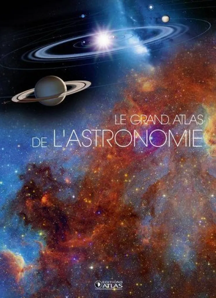 Le Grand Atlas de l'Astronomie