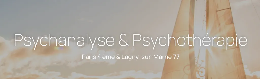 psychanalyste paris 75004 psychanalyste Lagny Sur Marne 77