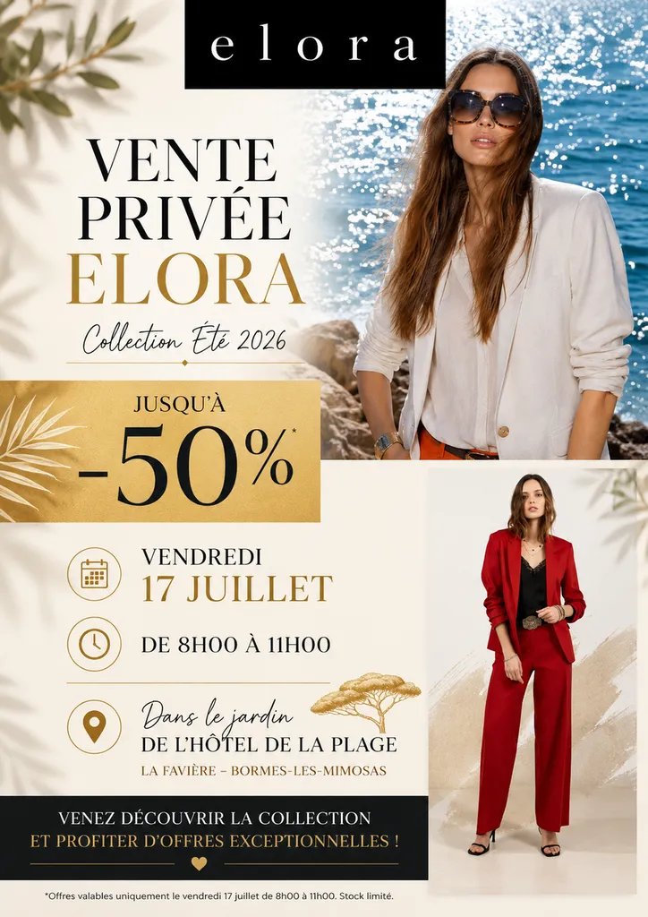 Affiche de la vente privée ELORA Collection Été 2026 avec jusqu'à 50 % de réduction, organisée dans le jardin de l'Hôtel de la Plage à Bormes-les-Mimosas le vendredi 17 juillet de 8h à 11h.