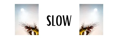 SLOW, le nouveau spectacle en création