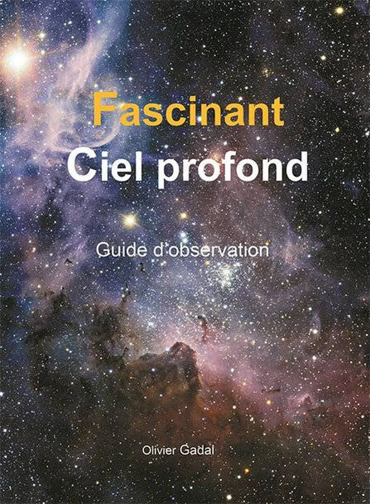 Fascinant Ciel profond.